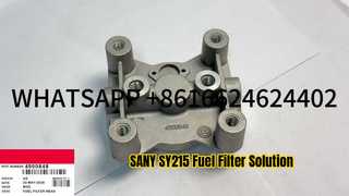 ]SANY SY215 HYUNDAI R215 4990848 EXCAVATOR FUEL FILTER BASE สำหรับเครื่องยนต์ CUMMIN S 6BT